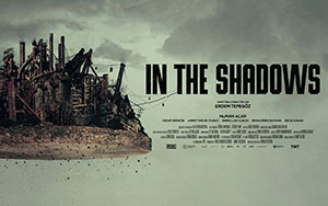 Official poster of a Turkish Sci-Fi movie `In the Shadows` directed by Erdem Tepegoz